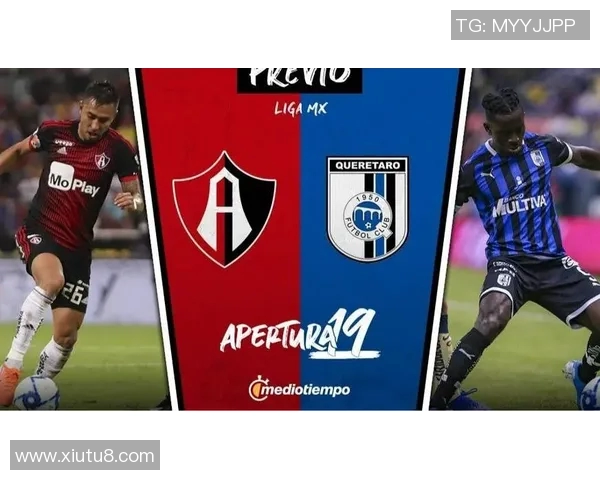 蒂华纳与克雷塔罗比赛前瞻分析及双方近期状态评估